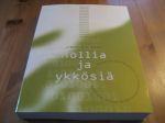 Nollia ja ykkösiä Tarinoita tietokoneista tietoyhteiskunnasta ja meistä ihmisistä
