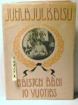 Naisen ��ni  10 vuotias  Juhlajulkaisu  9 /XII  1905-9/XII 1915