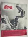 Kuva 1944 nr 2 sis. artikkelit mm. Taisteleva ja rakentava armeija, v�rikuvissa mm. Irma Seikkula, Poro sodassa, Ruoppojan kaivoskyl�