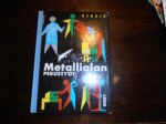 Metallialan perustyöt