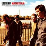 Egotrippi, Matkustaja, 2003.