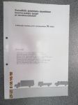 Kunnallisiin ajoneuvoihin käytettävien kuorma-autojen tyyppi- ja varustelusuositukset, 2-akseliset kuorma-autot, kokonaispaino 16 tonnia -esite, Sisu, Hiab-Multilift, Jorpe, Konepaja Reijo Nurmi