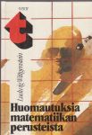 Huomutuksia matematiikan perusteista