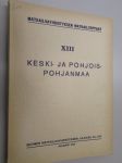 Matkailijayhdistyksen matkailuoppaat XIII Keski- ja Pohjois-Pohjanmaa