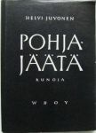 Pohjajäätä. Runoja