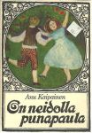 On neidolla punapaula / Anu Kaipainen.