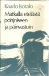Matkalla etelästä pohjoiseen ja päinvastoin