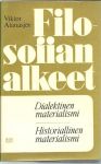 Filosofian alkeet / Viktor Afanasjev ; suom. Robert Kolomainen, Raija-Liisa Pöllä & Viola Zakrevskaja.