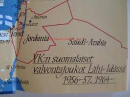 &quot;Tuli lakkaa&quot;  - Suomalaiset valvontajoukot 1956-1985