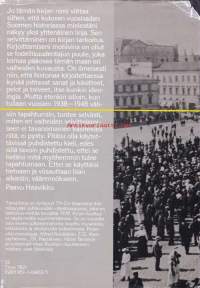 Kansakunnan linja - Kommentteja erään tuntemattoman kansan tuntemattomaan historiaan 1904-1975.  1978, 3.painos.