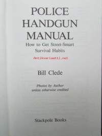 Police handgun manual - How To Get Street-Smart Survival Habits