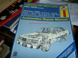 American motors mid-size  models Automotive repair manual 1970 thru 1983