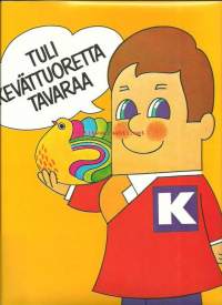Tuli kevättuoretta tavaraa -Keskon mainosjuliste  25x40 cm  1970-1980-luvuilta   K-Kaupan Väiskin aikaisia.
