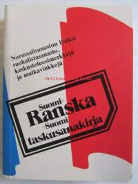 Suomi-Ranska-Suomi - taskusanakirja, Normaalisanasto lisäksi ruokalistasanasto, keskusteluesimerkkejä ja matkavinkkejä