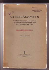 Gisselåsmyren - En växtsociologisk och utvecklingshistorisk monografi över en jämtländsk kalkmyr