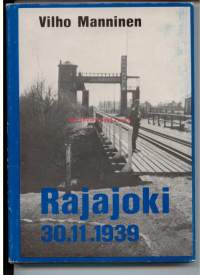 Rajajoki 30.11.1939-1969