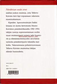 Päiväkirjan uudet sivut, 1999. Sisältää joukon muistoja, joita Tellervo Koivisto kävi läpi toipuessaan masennuksestaan.