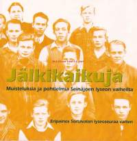 jälkikaikuja - Muisteluksia ja pohtielmia Seinäjoen lyseon vaiheilta, 2003. Eripainos (lyhennetty) Sortavalan lyseoseuraa varten.