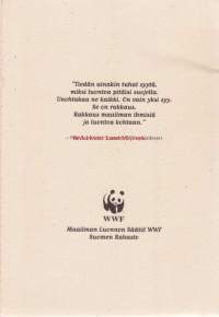 Hyvä tahto, 1996.  Testamentin tekemisen aapiskirja. WWF