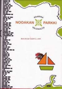Nooakan parkki, 2005.