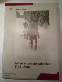 Sotahistorian laitoksen julkaisuja - Sallan suunnan taistelut 1939-1940