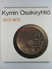 Kymin Osakeyhtiö 1872-1972
