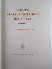 Suomen kirjapainotaidon historiaa 1900-1942