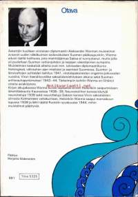 Lähettiläänä Suomessa 1939-1944. Muistiinpanoja ja dokumentteja diplomaatin taipaleelta. 1973.