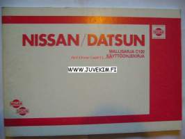 Nissan/Datsun Mallisarja C120 -Käyttöohjekirja