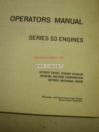 Detroit Diesel series 53 engines operator´s manual -käyttöohjekirja