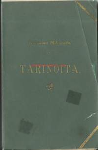 Tarinoita / Miksza&amp;#769;th Koloman ; unkarin kiel. suom. Niilo E. Vainio.
