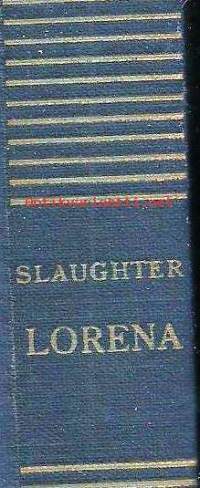 Lorena : romaani / Frank G. Slaughter ; suom. Lea Karvonen.