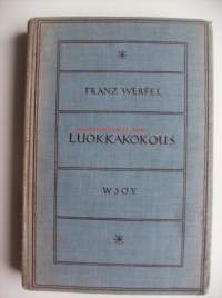 Luokkakokous : kertomus nuoruudenrikoksesta / Franz Werfel ; tekijän luvin suom. J. Hollo.,   Franz Werfel 1890 Praha – 1945) oli itävaltalais-böömiläinen