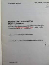 Metsäkoneiden sanasto, Moottorisahat - Ordlista för skogsmaskiner, Motokedjesågår SFS 5083