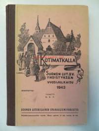Kotimatkalla - Suomen lut.ev. yhdistyksen vuosijulkaisu  1943