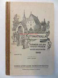 Kotimatkalla - Suomen lut.ev. yhdistyksen vuosijulkaisu 1948