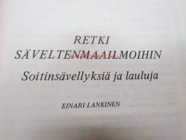 Retki säveltenmaailmoihin -Pekka Siitoin tuotantoa. Sis. Lankisen soitinsävellyksiä, lauluja, marsseja sekä rakkauslauluja nuotteineen.