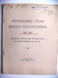 Industriidkarenes i Finland ömsesidiga Brandstodsförening , vuosikertomus 1911