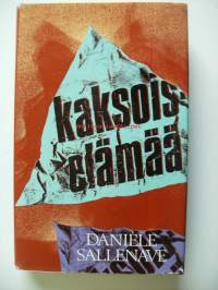 Kaksoiselämää / Danie&amp;#768;le Sallenave ; suom. Annikki Suni.