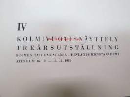 IV Suomen Taideakatemia - Finlands konstkademi Kolmivuotisnäyttely / treårsutställning -näyttelyjulkaisu