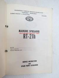 Manure Spreader RT-21h service instruction ans spare parts catalogue -lannanlevitysperävaunu käyttöohjekirja + varaosaluettelo