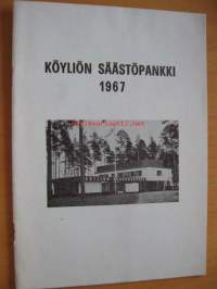 Köyliön Säästöpankki 1967 - toimintakertomus