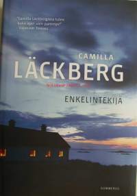 Enkelintekijä / Camilla Läckberg ; suomentanut Outi Menna.