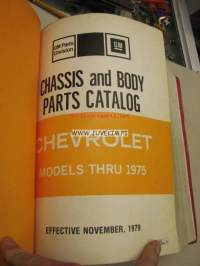 Chevrolet Illustration Catalog Models thru 1975, Chassis and body parts catalog models thru 1975 parts catalog -luettelot