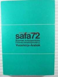 Safa 72 vuosikirja, Suomen Arkkitehtiliitto - Finlands Arkitektförbund r.y. Årsbok