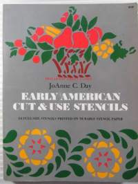 Early American cut &amp; use stencil, 54 full-size stencils printed on durable stencil paper - Sapluunakirja