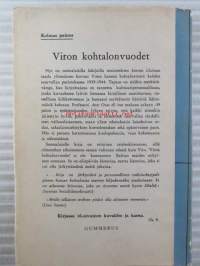 Viron kohtalonvuodet - Viron kansan vaiheet vv. 1939 - 1944