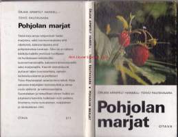 Pohjolan marjat, 1971.   Värikuvat yli sadasta eri marjalajista sekä lehtipainanteet, levinneisyyskartat ja suppeat kasvitieteelliset tiedot.