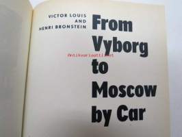From Vyborg to Moscow - a guide-book for motorists travelling along the Vyborg - Lerningrad - Moscow -route - opaskirja automatkailuun Viipurista Leningradin kautta