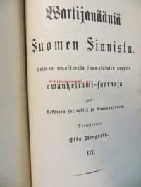 Wartijanääniä Suomen Siionista 1-3. Suomalaisten pappien evankeliumi- saarnoja v. 1886-1891
